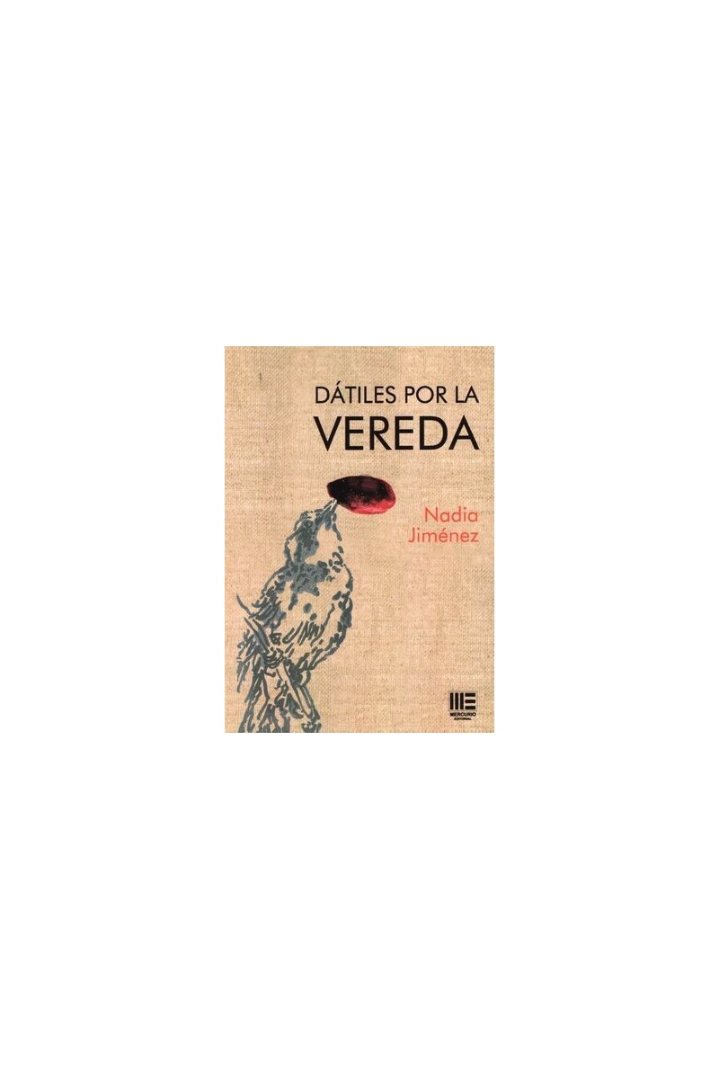 Dátiles por la vereda | Nadia Jiménez | Mercurio Editorial