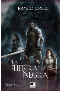 La tierra negra | La senda del destino 1 | Rayco Cruz