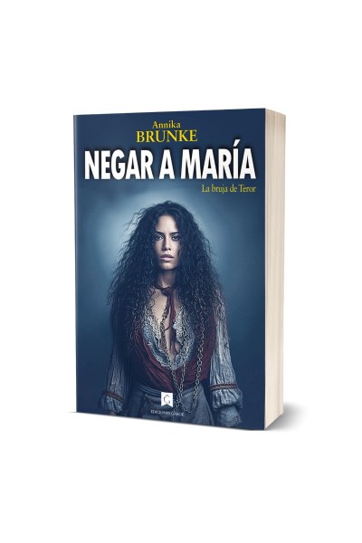 Negar a María. La bruja de Teror