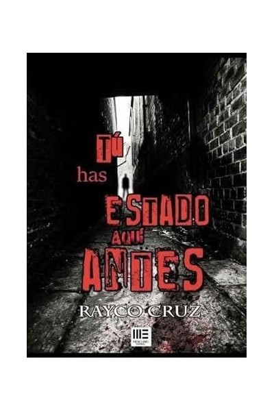 Tú has estado aquí antes