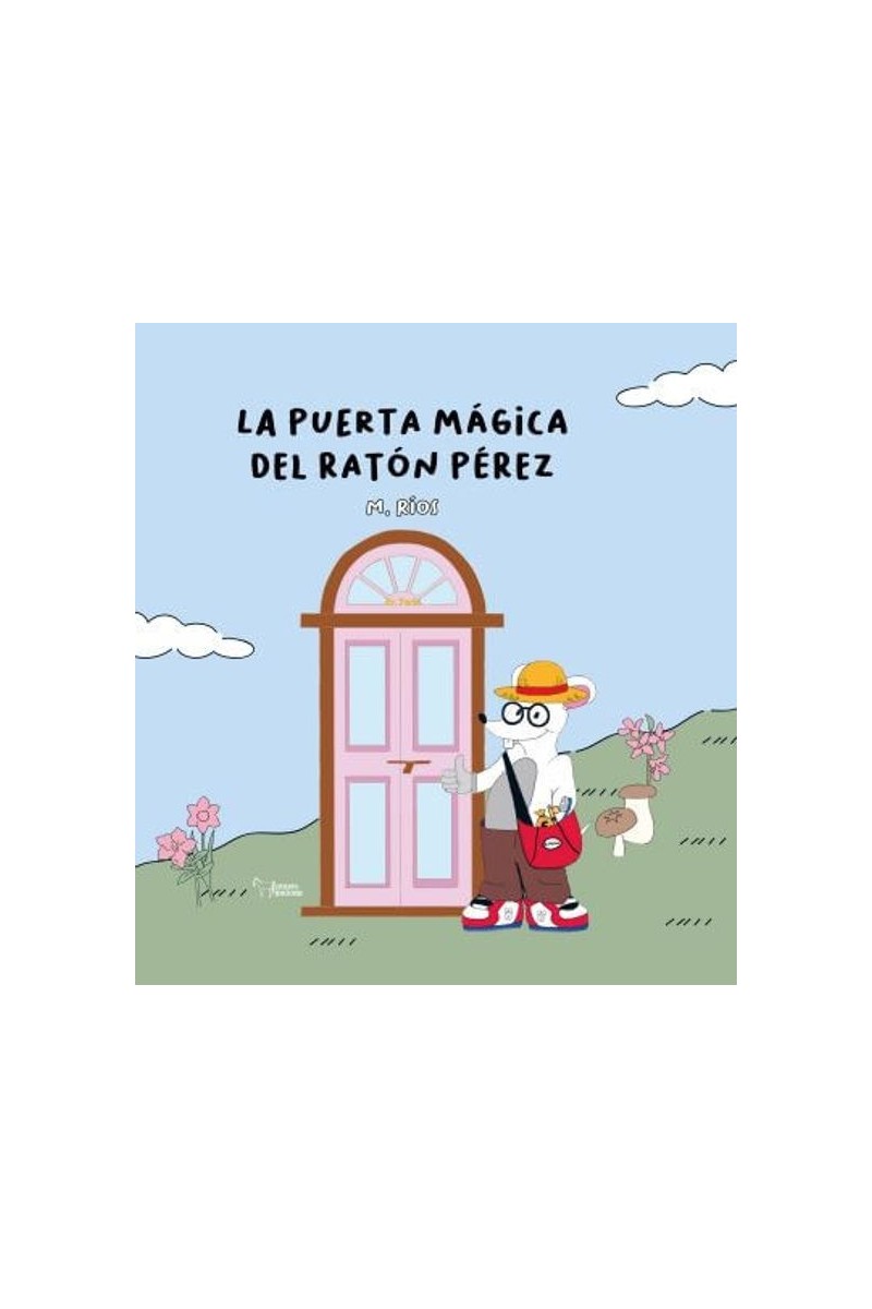 La puerta mágica del ratón Pérez La puerta mágica del ratón Pérez