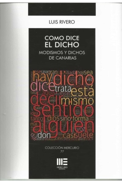 COMO DICE EL DICHO. MODISMOS Y DICHOS DE CANARIAS