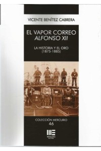 El vapor correo Alfonso XII. La historia y el oro (1875-1885)