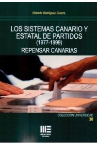 Los sistemas canario y estatal de partidos (1977-1999) Repensar Canarias | Editorial Mercurio