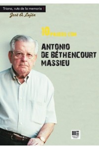 10 PASEOS CON ANTONIO DE BETHENCOURT MASSIEU