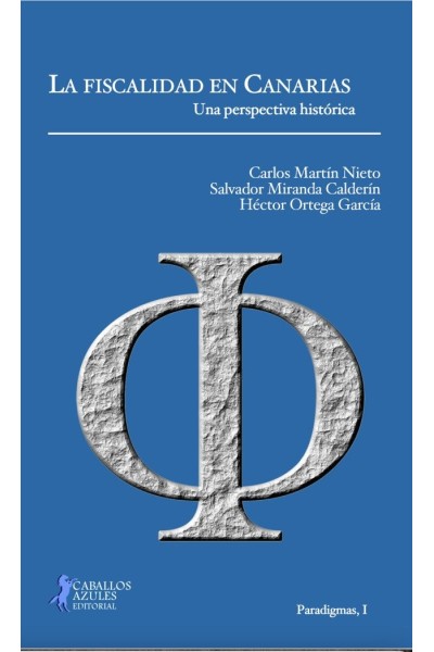 La fiscalidad en Canarias. Una perspectiva histórica