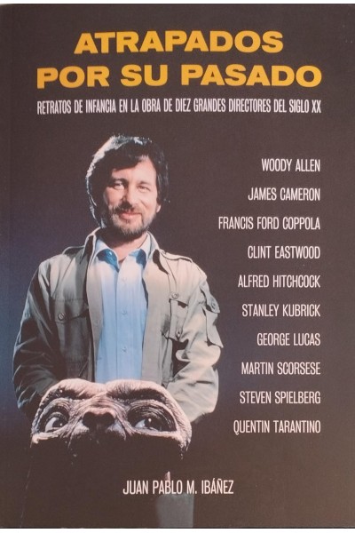 Atrapados por su pasado. Retratos de infancia en la obra de diez grandes directores del siglo XX