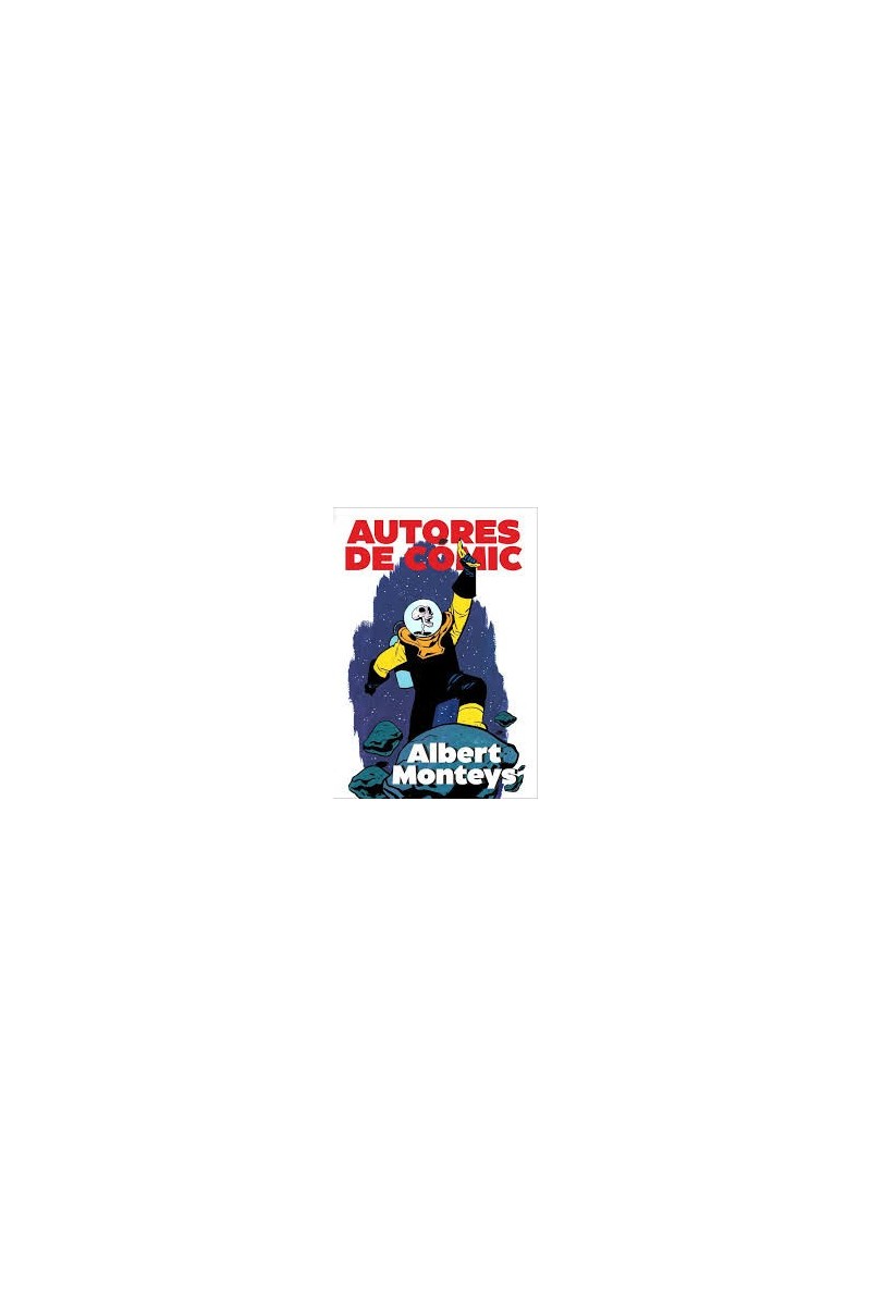 Autores de comic #3: Albert Monteys