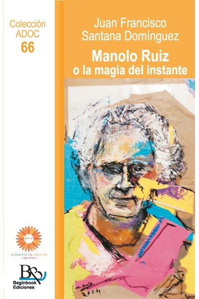 Manolo Ruiz, o la magia del instante (ADOC 66)