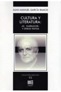 CULTURA Y LITERATURA: EL NARRADOR Y OTROS TEXTOS