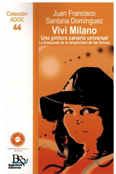 VIVI MILANO. UNA PINTORA CANARIA UNIVERSAL (ADOC, 44)