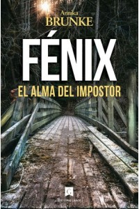 Fénix, el alma del impostor