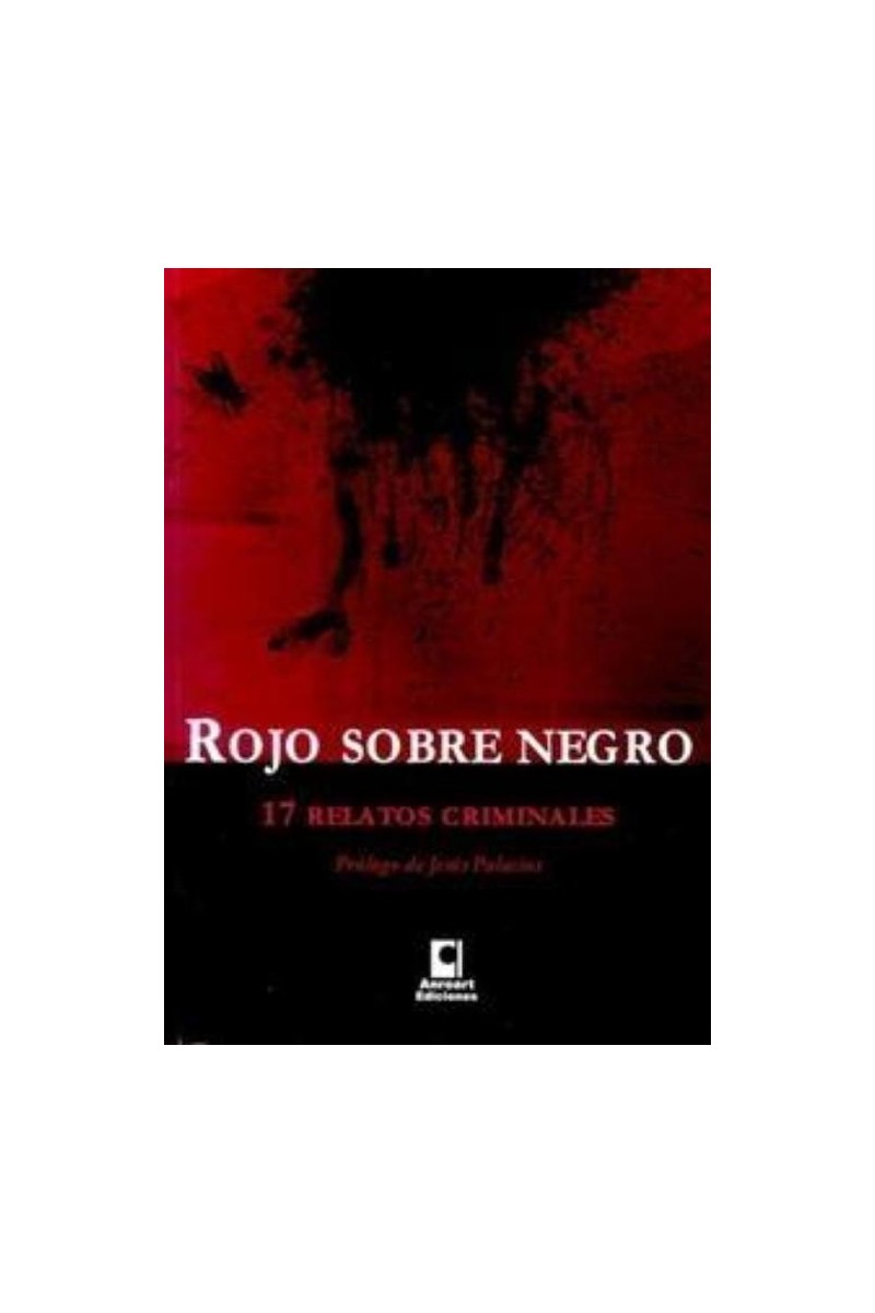 Rojo sobre negro | Relatos intensos y oscuros | Anroart
