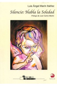 Silencio, habla la soledad - Poesía en Editorial Plutonio