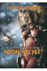 Neon Velvet – Ciencia ficción pulp con Piscis de Zhintra | Víctor Conde