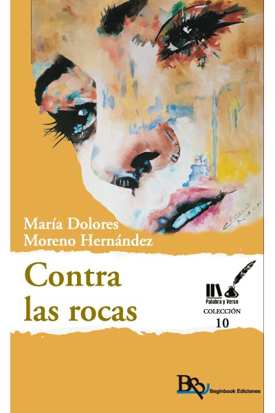 Contra las rocas – Poemario de María Dolores Moreno Hernández | Beginbook Ediciones