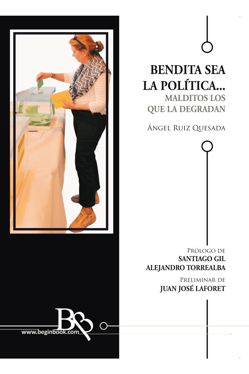 Bendita sea la política – Ángel Ruiz Quesada | Ensayo político Beginbook Bendita sea la política – Ángel Ruiz Quesada | Ensayo político Beginbook