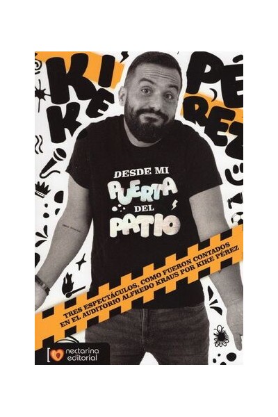 Desde mi puerta del patio | Kike Pérez en estado puro