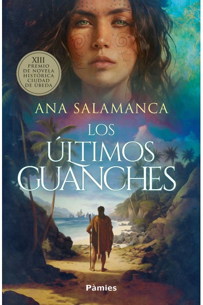 Los últimos guanches – Ana Salamanca | Novela histórica canaria