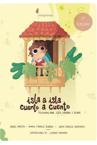 Isla a isla, cuento a cuento – Historias para narrar y silbar |Daniel Martín, Sandra Franco, Juan C. Saavedra