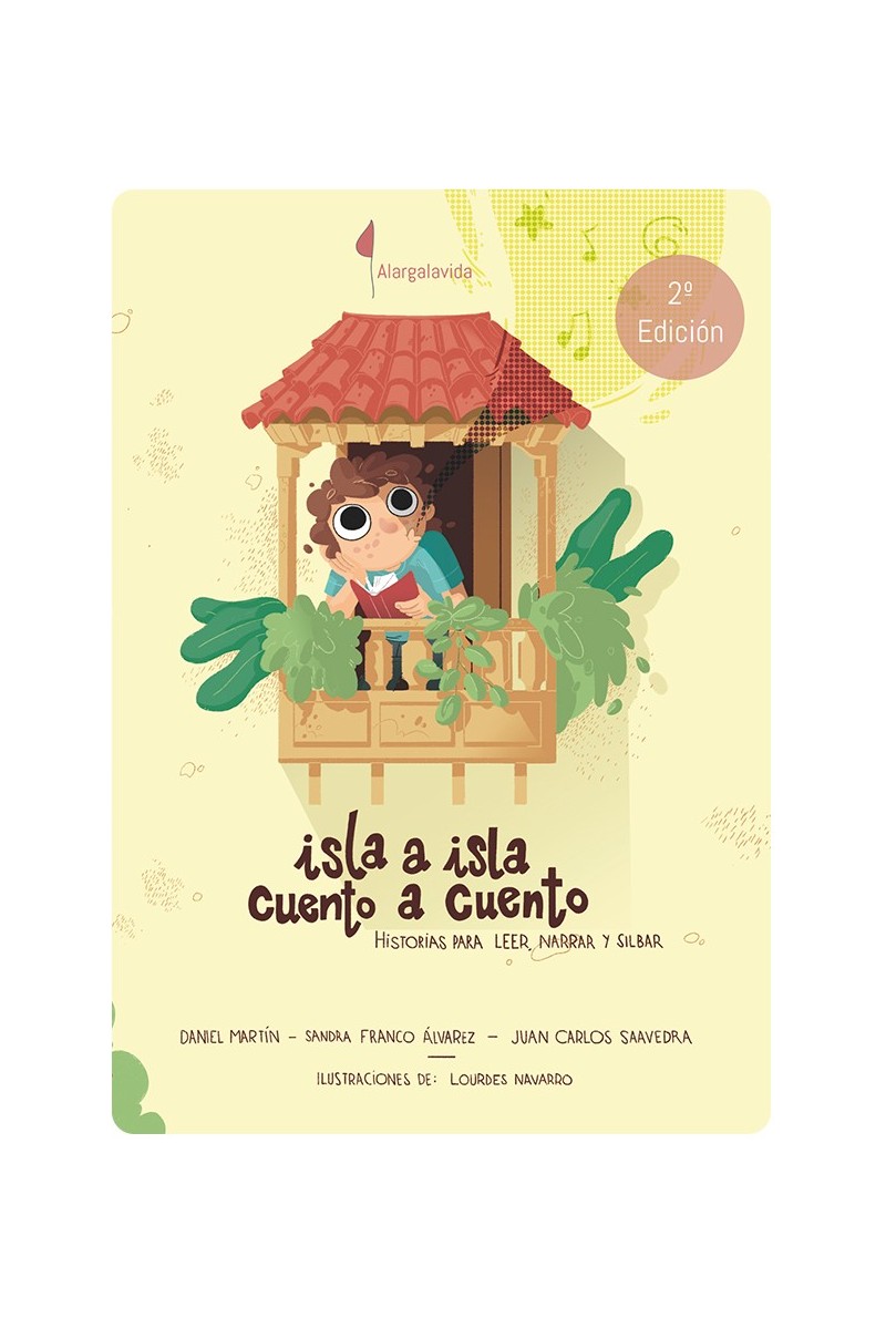 Isla a isla, cuento a cuento – Historias para narrar y silbar |Daniel Martín, Sandra Franco, Juan C. Saavedra Isla a isla, cuento a cuento – Historias para narrar y silbar |Daniel Martín, Sandra Franco, Juan C. Saavedra