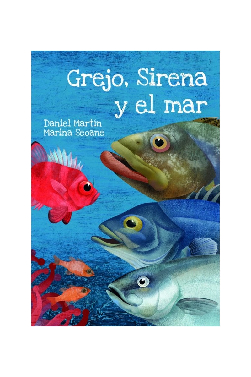 Grejo, Sirena y el mar – Daniel Martín Castellano | Aventura ecológica infantil