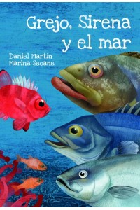 Grejo, Sirena y el mar – Daniel Martín Castellano | Aventura ecológica infantil