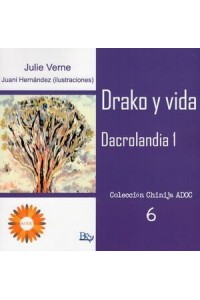DRAKO Y VIDA 1. Dacrolandia | Julie Verne | Libros del Atlántico