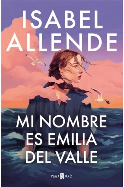 Mi nombre es Emilia del Valle – Una novela sobre identidad y resiliencia | Libros del Atlántico