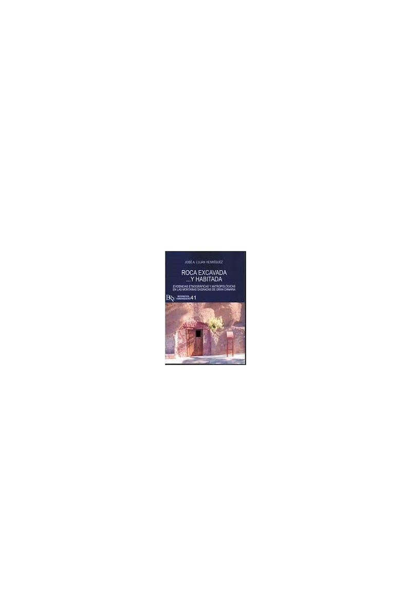 Roca excavada...y habitada | José A. Luján Henríquez – Beginbook (ISBN 978‑84‑125668‑8) Roca excavada...y habitada | José A. Luján Henríquez – Beginbook (ISBN 978‑84‑125668‑8)