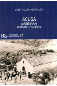 Acusa (Artenara). Historia y tradición | José A. Luján Henríquez –Beginbook (ISBN 9788494901089)