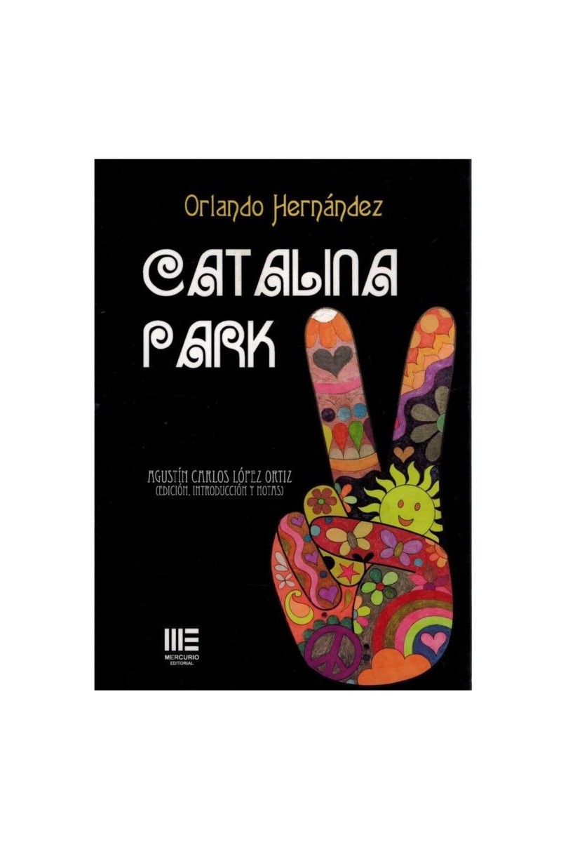 Catalina Park | Orlando Hernández Martín | Mercurio Editorial Catalina Park | Orlando Hernández Martín | Mercurio Editorial