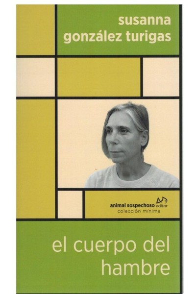 El cuerpo del hambre – Susanna González Turigas | Animal Sospechoso (2024)