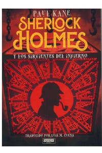 Sherlock Holmes y los sirvientes del infierno | Paul Kane| Dimensiones Ocultas