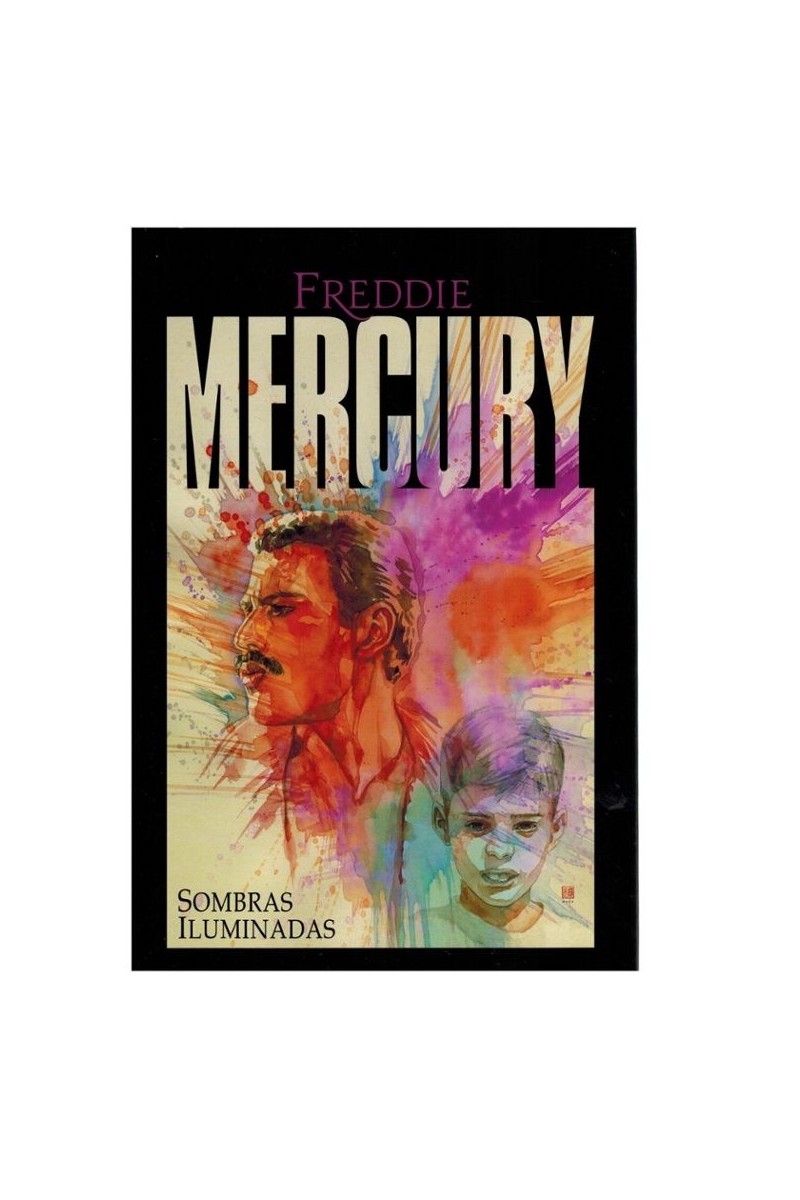 Freddie Mercury. Sombras ilumindas | Ed. Palabras de agua Freddie Mercury. Sombras ilumindas | Ed. Palabras de agua