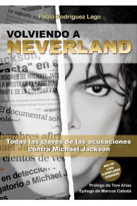 VOLVIENDO A NEVERLAND. TODAS LAS CLAVES DE LAS ACUSACIONES CONTRA MICHAEL JACKSON | Pablo Rodríguez Lago | Applehead