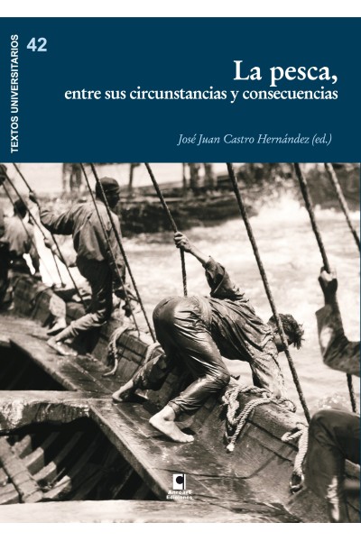 LA PESCA. ENTRE SUS CIRCUNSTANCIAS Y CONSECUENCIAS | José Juan Castro Hdez. |Anroart