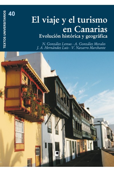EL VIAJE Y EL TURISMO EN CANARIAS. EVOLUCION HISTORICA Y GEOGRAFICA