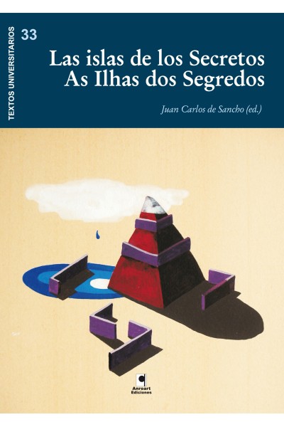 Las islas de los secretos - As ilhas dos segredos | Juan Carlos de Sancho | Ed. Bilingüe