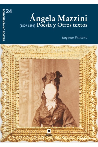 ANGELA MAZZINI. POESIA Y OTROS TEXTOS | Eugenio Padorno | Anroart Editorial