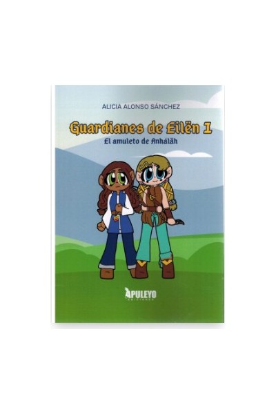 El amuleto de Anhaläh (Guardianes de Eilën, 1)