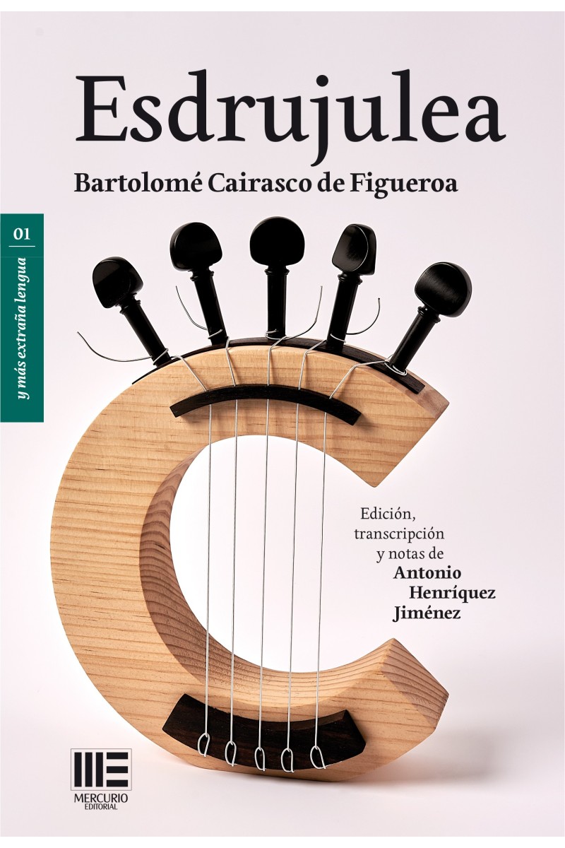 Esdrujulea | Bartolomé Cairasco de Figueroa | Editorial Mercurio (9791387704551) Esdrujulea | Bartolomé Cairasco de Figueroa | Editorial Mercurio (9791387704551)