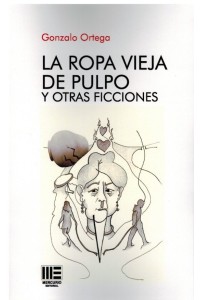 La ropa vieja de pulpo y otras ficciones