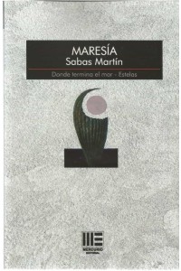 MARESÍA, poemario de Sabas Martín |Editorial Mercurio | Libros del Atlántico