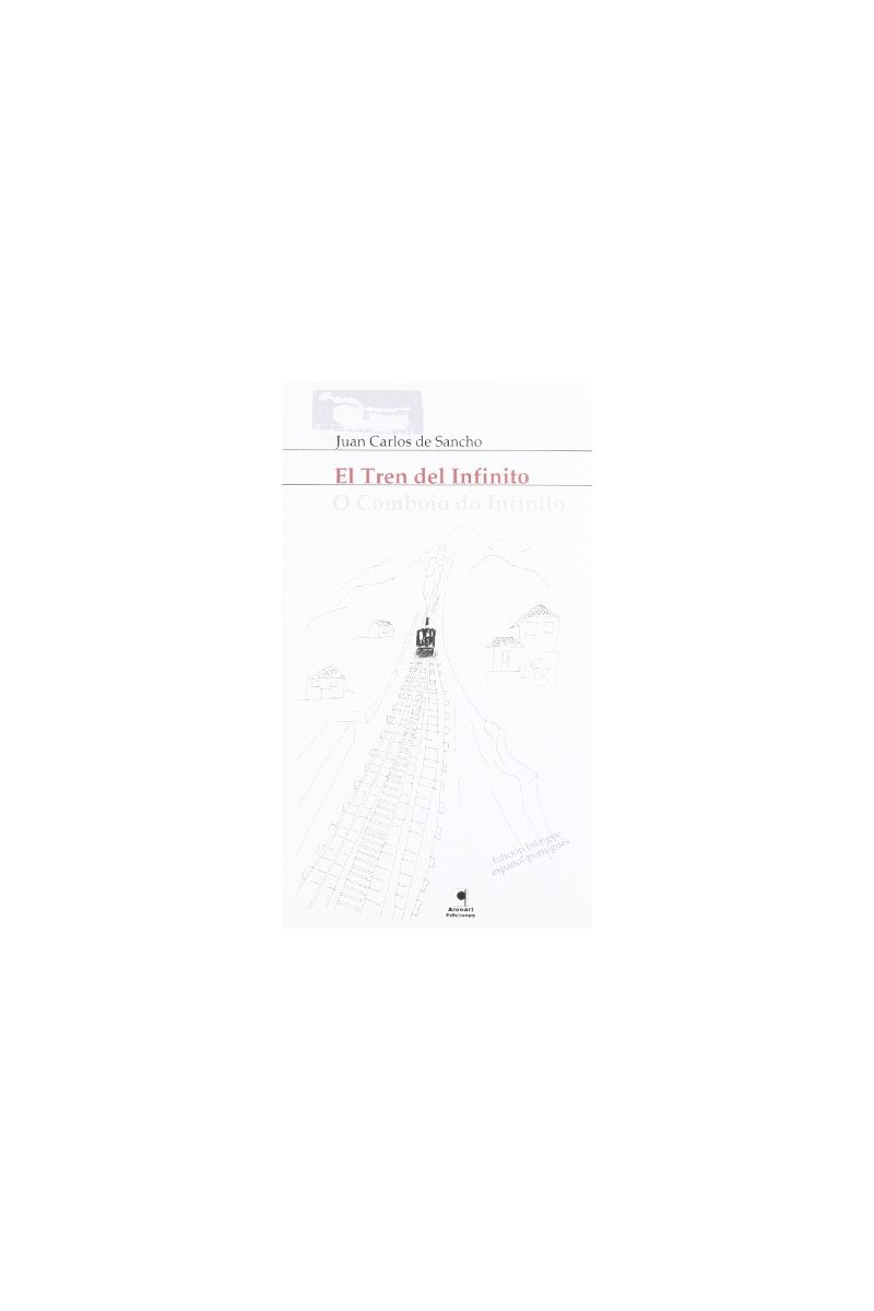 EL TREN DEL INFINITO | Juan Carlos de Sancho | Anroart