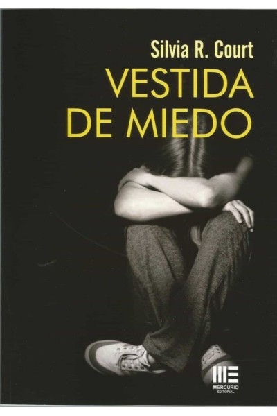 Vestida de miedo | Silvia R. Court |Ed. Mercurio