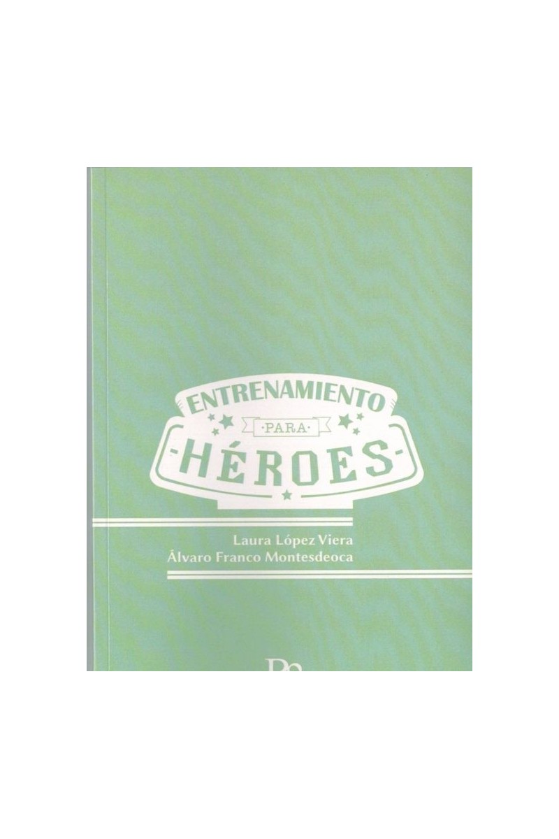 ENTRENAMIENTO PARA HEROES | Laura López y Álvaro Franco ENTRENAMIENTO PARA HEROES | Laura López y Álvaro Franco