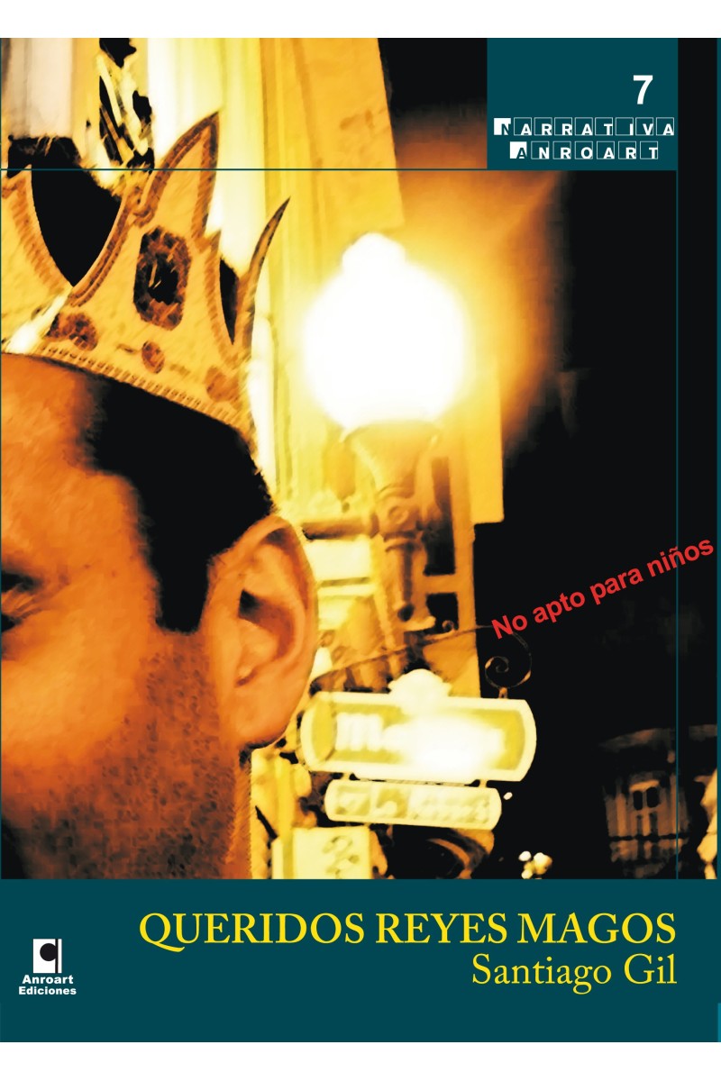 QUERIDOS REYES MAGOS | Santiago Gil| Anroart Ediciones
