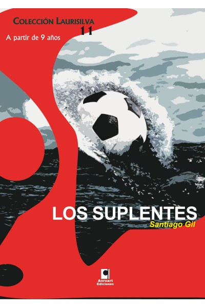 Los suplentes | Santiago Gil | Colección Laurisilva