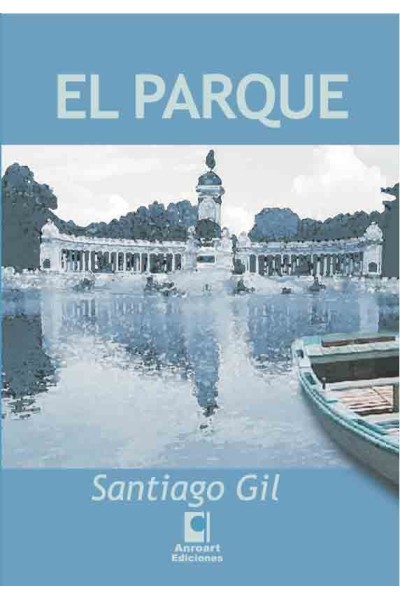EL PARQUE | SANTIAGO GIL | VENTA AQUÍ!